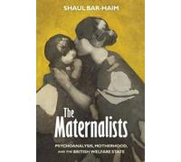 Shaul Bar-Haim The Maternalists (Copertina rigida)