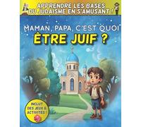Shaul Gavriel Maman, Papa, c'est quoi être Juif ? - Apprendre les ba (Tascabile)