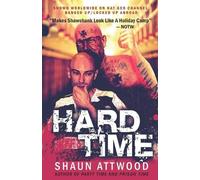 Shaun Attwood Hard Time (Tascabile) English Shaun Trilogy