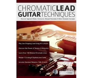 Shaun Baxter Joseph Alexander Chromatic Lead Guitar Techniques (Tascabile)