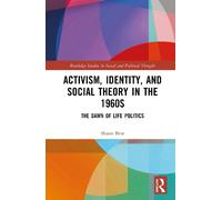 Shaun Best Activism, Identity, and Social Theory in the 1960s (Copertina rigida)