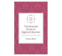Shaun Best Best The Emerald Guide to Zygmunt Bauman (Tascabile)