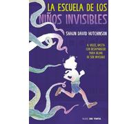 Shaun David Hut La Escuela de Los Niños Invisibles / The School for (Tascabile)
