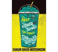 Shaun David Hutc The Past and Other Things That Should Stay (Copertina rigida)
