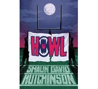 Shaun David Hutchinson Howl (Copertina rigida)