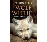 Shaun Ellis The Wolf Within (Tascabile)