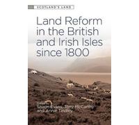 Shaun Evans Land Reform in the British and Irish Isles since 1800 (Tascabile)