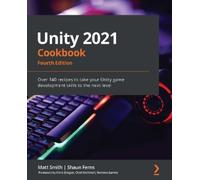 Shaun Ferns Matt Smith Unity 2021 Cookbook (Tascabile)