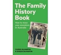 Shaun Gilmartin Cassie Gilmartin The Family History Book (Tascabile)