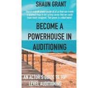 Shaun Grant Become A Powerhouse In Auditioning (Tascabile)