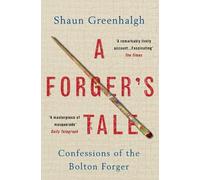 Shaun Greenhalgh A Forger's Tale (Tascabile)