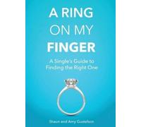 Shaun Gustafson Amy Gustafson A Ring on My Finger (Tascabile)