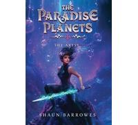 Shaun K Barrowes The Paradise Planets (Copertina rigida) Paradise Planets
