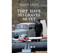 Shaun Lewis They Have No Graves as Yet (Tascabile) Death to Touch