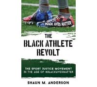 Shaun M. Anderson Black Athlete Revolt (Copertina rigida)