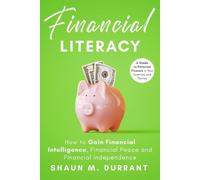Shaun M Durrant Financial Literacy (Tascabile) Business Guides for Beginners