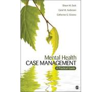 Shaun M. Eack Catherine G. Greeno Carol M. A Mental Health Case Man (Tascabile)