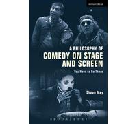 Shaun May A Philosophy of Comedy on Stage and Screen (Tascabile)