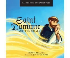 Shaun McAfee Saints and Sacramentals: Saint Dominic and the R (Copertina rigida)