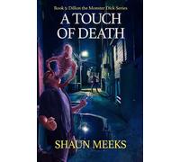 Shaun Meeks A Touch of Death (Tascabile) Dillon the Monster Dick