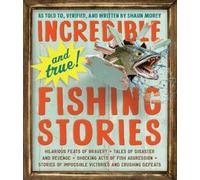 Shaun Morey Incredibleand TrueFishing Stories (Tascabile)