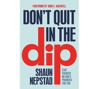 Shaun Nepstad Don't Quit in the Dip (Copertina rigida)