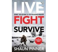 Shaun Pinner Pinner, Shaun Live. Fight. Survive. (Tascabile)