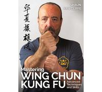 Shaun Rawcliffe Mastering Wing Chun Kung Fu (Tascabile) Martial Arts