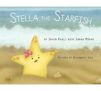 Shaun Rawls Sarah Moran Stella the Starfish (Tascabile)