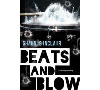 Shaun Sinclair Beats and Blow (Tascabile)