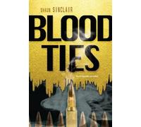 Shaun Sinclair Blood Ties (Tascabile)