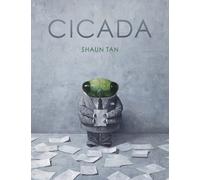 Shaun Tan Cicada (Copertina rigida)