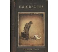 Shaun Tan Emigrantes (Tascabile)