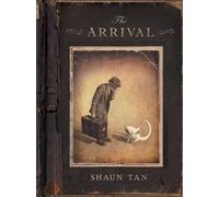 Shaun Tan The Arrival (Copertina rigida)