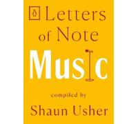 Shaun Usher Letters of Note: Music (Tascabile) Letters of Note