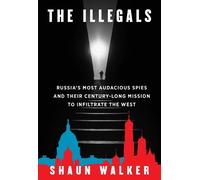 Shaun Walker The Illegals (Copertina rigida)