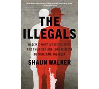 Shaun Walker The Illegals (Tascabile)
