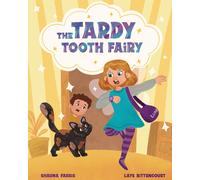 Shauna Farris The Tardy Tooth Fairy (Tascabile)