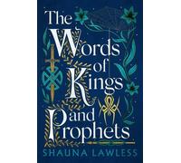 Shauna Lawless The Words of Kings and Prophets (Tascabile) Gael Song
