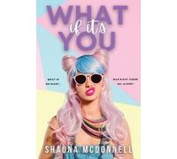 Shauna McDonnell What if it's You (Tascabile)