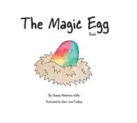 Shauna Nicholson-Kelly The Magic Egg Book (Copertina rigida)