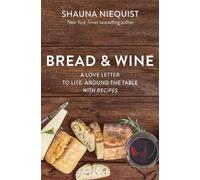Shauna Niequist Bread and Wine (Tascabile)