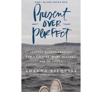 Shauna Niequist Present Over Perfect (Copertina rigida)