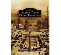 Shauna O'reilly Brennan O'reilly Alaska Yukon Pacific Exposition, Wa (Tascabile)