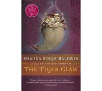 Shauna Singh Baldwin The Tiger Claw (Tascabile)