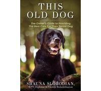 Shauna Slobodian This Old Dog (Tascabile)