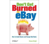 Shauna Wright Don't Get Burned on eBay (Tascabile) O'Reilly Ser.
