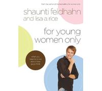 Shaunti Feldhahn Lisa Rice For Young Women Only (Copertina rigida)