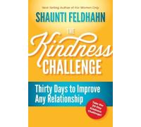 Shaunti Feldhahn The Kindness Challenge (Copertina rigida)