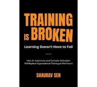 Shaurav Sen Training Is Broken (Tascabile)